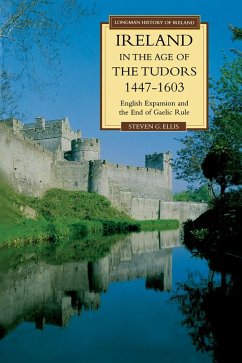 Ireland in the Age of the Tudors, 1447-1603 (eBook, ePUB) - Ellis, Steven G.