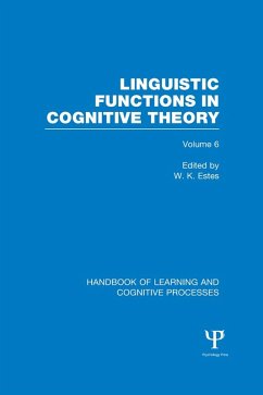 Handbook of Learning and Cognitive Processes (Volume 6) (eBook, ePUB)
