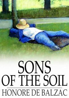 Sons of the Soil (eBook, ePUB) - Balzac, Honore de