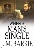 When a Man's Single (eBook, ePUB)