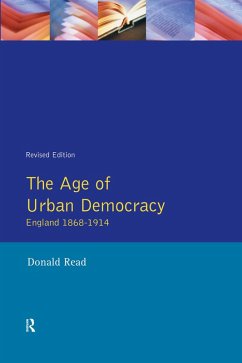The Age of Urban Democracy (eBook, ePUB) - Read, Donald