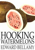 Hooking Watermelons (eBook, ePUB)