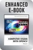 A Practical Introduction to Computer Vision with OpenCV, Enhanced Edition (eBook, ePUB)