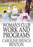 Woman's Club Work and Programs (eBook, ePUB) Woman's Club Work and Programs (eBook, ePUB)