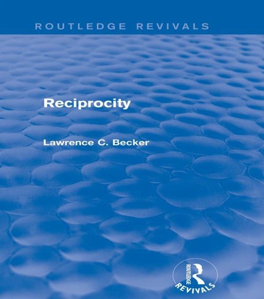 Reciprocity (Routledge Revivals) (eBook, PDF)