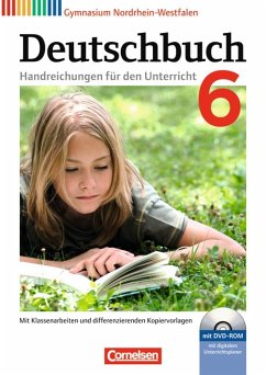 Deutschbuch. Sprach- und Lesebuch. Gymnasium Nordrhein-Westfalen. 6. Schuljahr. Handreichungen für den Unterricht, Kopiervorlagen und CD-ROM. Mit digitalem Unterrichtsplaner