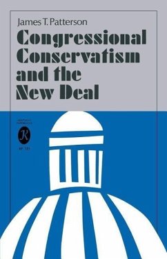 Congressional Conservatism and the New Deal - Patterson, James T