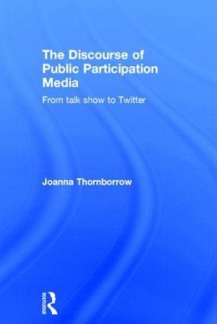 The Discourse of Public Participation Media - Thornborrow, Joanna