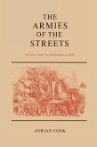 The Armies of the Streets: The New York City Draft Riots of 1863