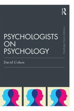 Psychologists on Psychology (Classic Edition) - Cohen, David