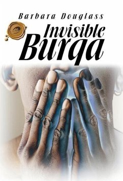 Invisible Burqa - Douglass, Barbara