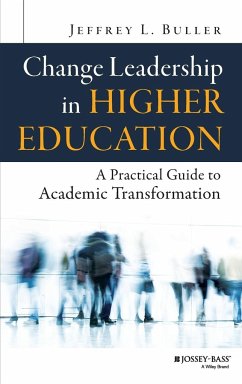 Change Leadership in Higher Education - Buller, Jeffrey L