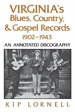 Virginia's Blues, Country, and Gospel Records, 1902-1943 - Lornell, Kip