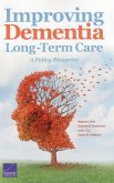 Improving Dementia Long-Term Care: A Policy Blueprint