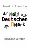 Der Wald, die Deutschen und die DMark