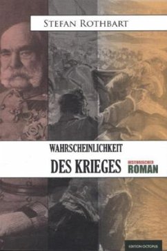 Wahrscheinlichkeit des Krieges - Rothbart, Stefan