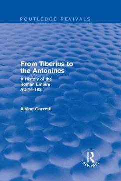 From Tiberius to the Antonines (Routledge Revivals) (eBook, ePUB) - Garzetti, Albino