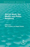 Social Work, the Media and Public Relations (Routledge Revivals) (eBook, PDF)