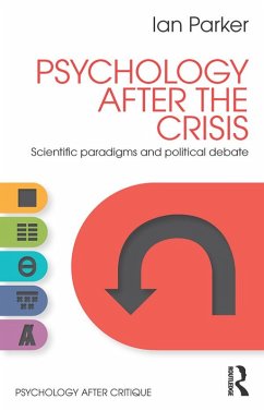 Psychology After the Crisis (eBook, PDF) - Parker, Ian