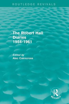 Cover The Robert Hall Diaries 1954-1961 (Routledge Revivals) (eBook, PDF)