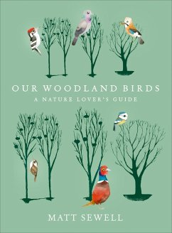Our Woodland Birds (eBook, ePUB) - Sewell, Matt