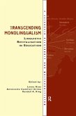 Transcending Monolingualism: Linguistic Revitalization in Education (eBook, ePUB)