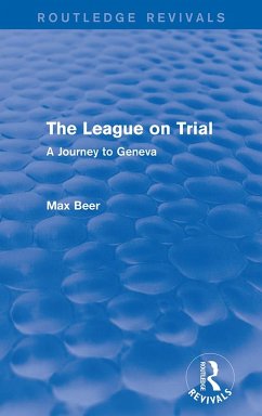 The League on Trial (Routledge Revivals) (eBook, PDF) - Beer, Max