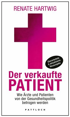 Der verkaufte Patient (eBook, ePUB) - Hartwig, Renate