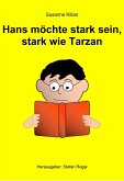Hans möchte stark sein, stark wie Tarzan (eBook, ePUB)