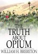 Truth About Opium (eBook, ePUB) - Bild 1