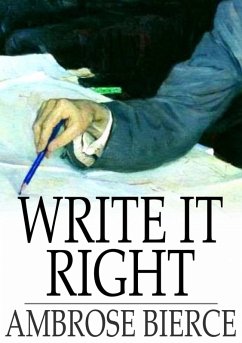 Write it Right (eBook, ePUB) - Bierce, Ambrose