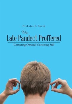 The Late Pandect Proffered - Snoek, Nicholas P.