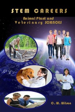 Stem Careers Animal Plant and Veterinary Sciences - Wilson, C. W.