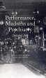 Performance, Madness and Psychiatry - Bild 1