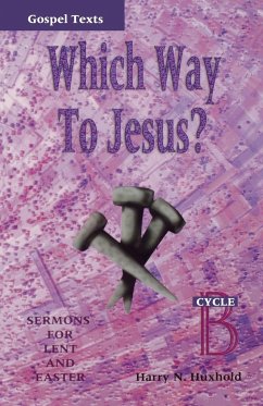Which Way to Jesus? - Huxhold, Harry N.
