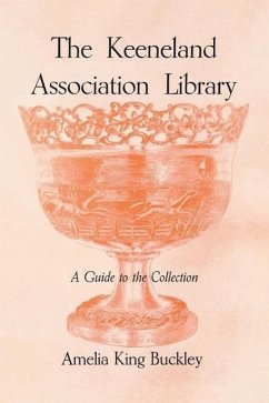 The Keeneland Association Library - Buckley, Amelia King