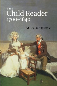 The Child Reader, 1700 1840 - Grenby, M. O.