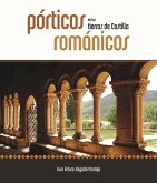 Porticos románicos en las tierras de Castilla