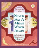 Never Say a Mean Word Again (eBook, ePUB)