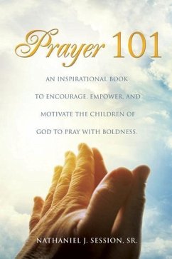 Prayer 101 - Session, Nathaniel J.