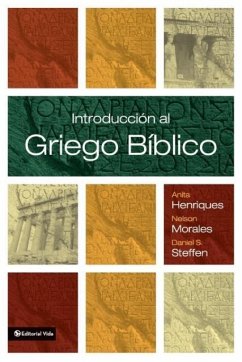 Introducción al griego bíblico - Henriques, Anita; Morales, Nelson; Steffen, Daniel S.