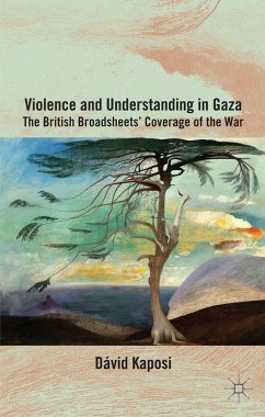 Violence and Understanding in Gaza - Kaposi, D.