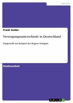 Versorgungsunterschiede in Deutschland - Seider, Frank