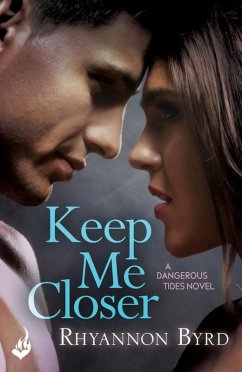 Cover Keep Me Closer: Dangerous Tides 2 (eBook, ePUB)