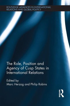 The Role, Position and Agency of Cusp States in International Relations (eBook, PDF)