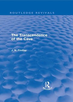 The Transcendence of the Cave (Routledge Revivals) (eBook, ePUB) - Findlay, John Niemeyer
