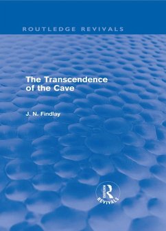 The Transcendence of the Cave (Routledge Revivals) (eBook, PDF) - Findlay, John Niemeyer