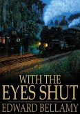 With the Eyes Shut (eBook, ePUB)