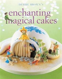 Enchanting Magical Cakes (UK Edition) (eBook, ePUB) - Brown, Debbie