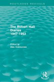 The Robert Hall Diaries 1947-1953 (Routledge Revivals) (eBook, ePUB)